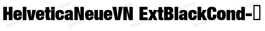 HelveticaNeueVN ExtBlackCond字体转换